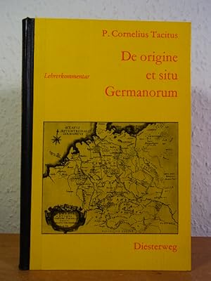 Seller image for Cornelii Taciti De origine et situ Germanorum. Lehrerkommentar for sale by Antiquariat Weber