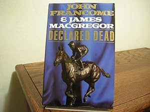 Seller image for Declared Dead for sale by Bungalow Books, ABAA