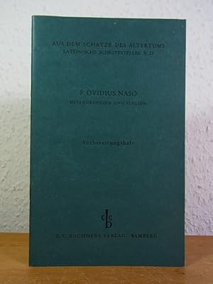 Image du vendeur pour P. Ovidius Naso. Metamorphosen und Elegien. Vorbereitungsheft (Aus dem Schatze des Altertums / lateinische Schriftsteller B. 22) mis en vente par Antiquariat Weber