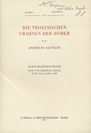 Die trojanischen Urahnen der Römer. Rektoratsprogramm der Universität Basel für das Jahr 1956. St...