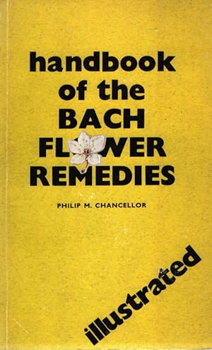 Bild des Verkufers fr Illustrated Handbook of the Bach Flower Remedies zum Verkauf von Fundus-Online GbR Borkert Schwarz Zerfa