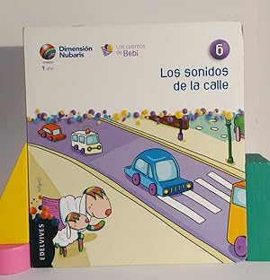 Immagine del venditore per Los sonidos de la calle. Los cuentos de Bebi venduto da MONKEY LIBROS