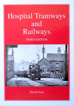 Hospital Tramways and Railways