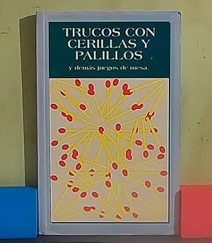 Bild des Verkufers fr Trucos con cerillas y palillos zum Verkauf von MONKEY LIBROS