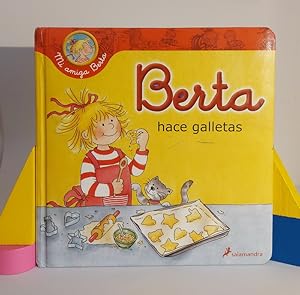 Seller image for Mi amiga Berta. Berta hace galletas for sale by MONKEY LIBROS