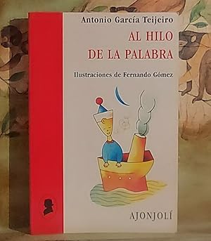 Imagen del vendedor de Al hilo de la palabra a la venta por MONKEY LIBROS