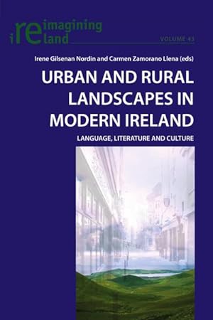 Image du vendeur pour Urban and Rural Landscapes in Modern Ireland : Language, Literature and Culture mis en vente par AHA-BUCH GmbH