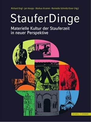 Seller image for StauferDinge : Materielle Kultur der Stauferzeit in neuer Perspektive for sale by AHA-BUCH GmbH