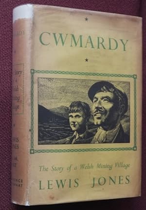 Cwmardy : The Story of a Welsh Mining Village