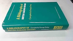 Seller image for A Bibliography of British Railway History for sale by BoundlessBookstore