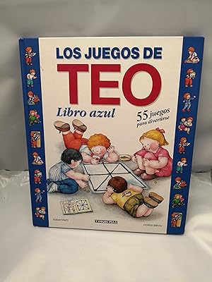 Seller image for LOS JUEGOS DE TEO. Libro Azul: 55 Juegos para divertirse (Primera edicin) for sale by Libros Angulo