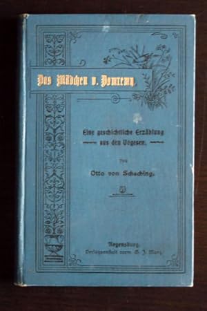 Seller image for Das Mdchen von Domremy. Geschichtliche Erzhlung aus dem 15. Jahrhundert. Mit einem Titelbilde. for sale by Verlag + Antiquariat Nikolai Lwenkamp