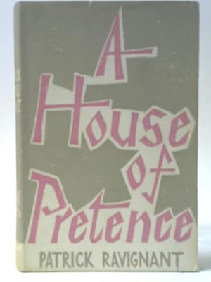 Bild des Verkufers fr A House of Pretence zum Verkauf von World of Rare Books