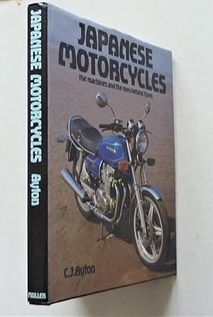 Seller image for Japanese Motorcycles: The Machines and The Men Behind Them for sale by A.O'Neill