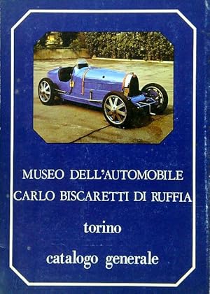 Imagen del vendedor de Museo dell'Automobile Carlo Biscaretti di Ruffia. Torino - Catalogo generale a la venta por Librodifaccia