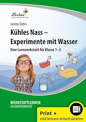 Bild des Verkufers fr Khles Nass - Experimente mit Wasser. Grundschule, Sachunterricht, Klasse 1-2 zum Verkauf von moluna
