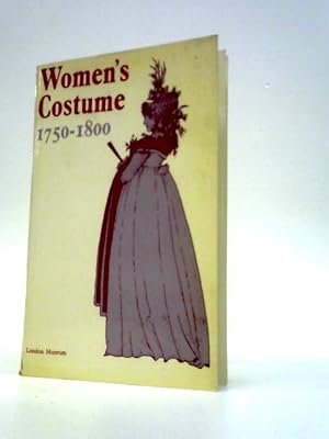 Bild des Verkufers fr Women's Costume 1750 - 1800 zum Verkauf von World of Rare Books