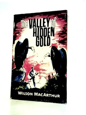 Seller image for The Valley of Hidden Gold: A Larry Pearson story for sale by World of Rare Books