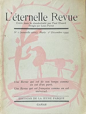 Seller image for L'ternelle Revue. Cre dans la clandestinit par Paul Eluard. Dirige par Louis Parrot. No. 1 (nouvelle srie). Paris 1er Dcembre 1944. for sale by Jack Baldwin Rare Books