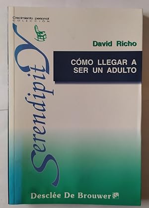 Imagen del vendedor de Cmo llegar a ser un adulto : manual sobre la integracin psicolgica y espiritual a la venta por La Leona LibreRa