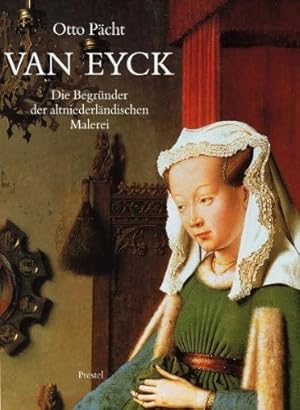 Bild des Verkufers fr Van Eyck: Die Begrnder der altniederlndischen Malerei zum Verkauf von Eichhorn GmbH