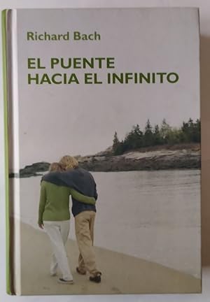 Seller image for El puente hacia el infinito. for sale by La Leona LibreRa