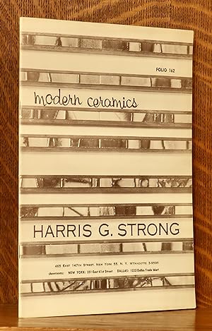 MODERN CERAMICS - HARRIS G. STRONG 465 EAST 147TH STREET NEW YORK 55, N.Y. CATALOG 'FOLIO No. 162...