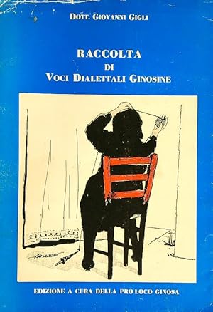 Seller image for Raccolta di voci dialettali ginosine for sale by Librodifaccia