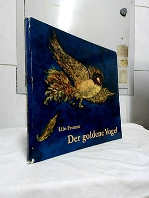 Seller image for Der goldene Vogel : Ein Mrchen der Brder Grimm. Brder Grimm. Mit Bildern von Lilo Fromm. for sale by Ralf Bnschen