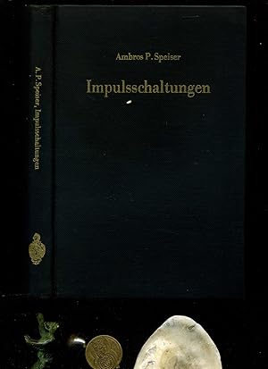 Bild des Verkufers fr Impulsschaltungen. Erzeugung und Verarbeitung von Impulsen mit Rhren und Transistoren. Mit 276 Textabbildungen. zum Verkauf von Umbras Kuriosittenkabinett