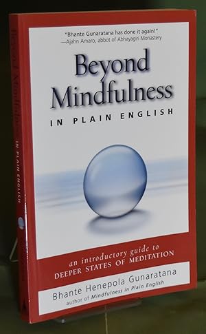 Seller image for Beyond Mindfulness in Plain English: An Introductory Guide to Deeper States of Meditation for sale by Libris Books