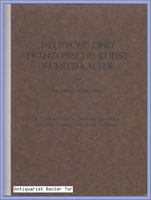 Deutsche und französische Kunst im Mittelalter. I. Südfranzösische Protorenaissance und ihre Ausb...