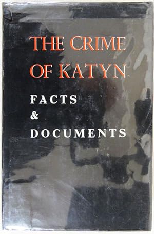 Image du vendeur pour The Crime of Katyn. mis en vente par Entelechy Books