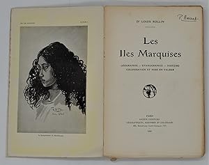 Les Iles Marquises - Géographie, Ethnographie, Histoire, Colonisation et Mise En Valeur