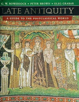 Bild des Verkäufers für Late Antiquity. A guide to the postclassical world zum Verkauf von Miliardi di Parole