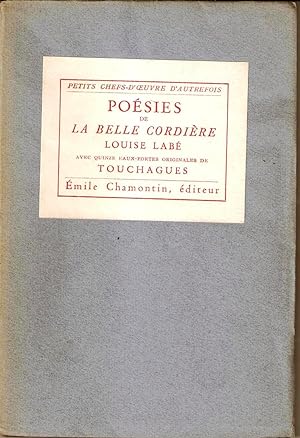 Poésies de La Belle Cordière. Avec des eaux-fortes de Touchagues