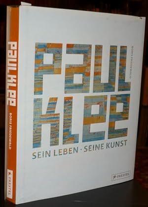 Bild des Verkufers fr Paul Klee. Sein Leben, seine Kunst. zum Verkauf von Antiquariat Dwal