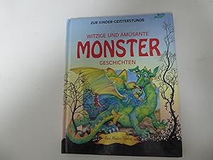 Seller image for Witzige und amsante Monster-Geschichten. Zur Kinder-Geisterstunde. Hardcover for sale by Deichkieker Bcherkiste