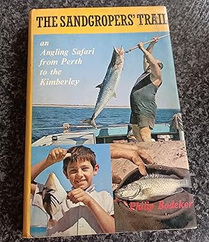 Seller image for Sandgropers' Trail: Angling Safari from Perth to the Kimberleys for sale by just books