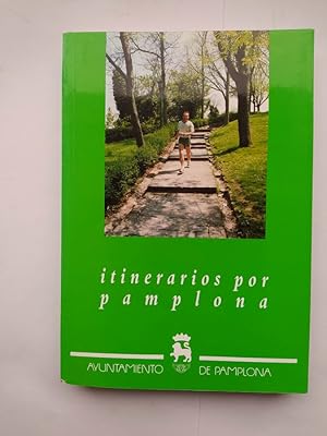 Imagen del vendedor de Itinerarios por Pamplona. Coleccin breves Temas pamploneses n 17. a la venta por TraperaDeKlaus