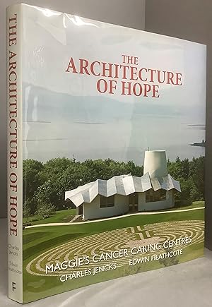 Imagen del vendedor de THE ARCHITECTURE OF HOPE: Maggie's Cancer Caring Centres a la venta por Chaucer Bookshop ABA ILAB