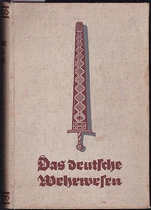 Image du vendeur pour Das Deutsche Wehrwesen in Vergangenheit und Gegenwart mis en vente par Graphem. Kunst- und Buchantiquariat