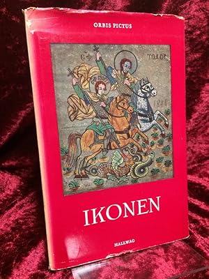 Ikonen. Kirchliche Kunst des Ostens. (= Orbis pictus Band 1).