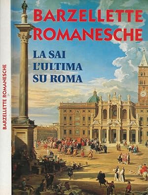 Bild des Verkufers fr Barzellette romanesche La sai l ultima su Roma zum Verkauf von Biblioteca di Babele