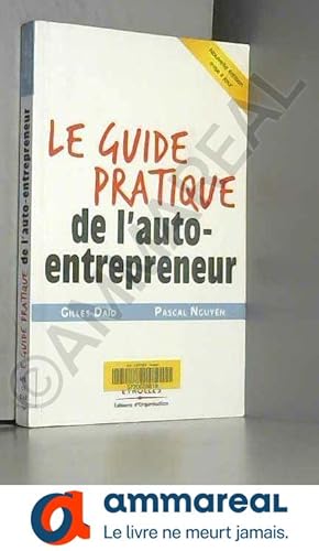 Image du vendeur pour Le guide pratique de l'auto-entrepreneur mis en vente par Ammareal