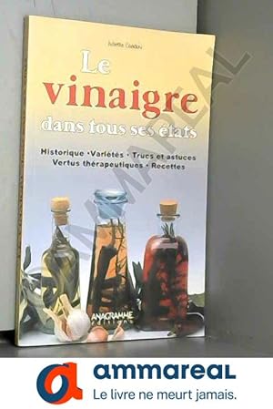 Immagine del venditore per Le vinaigre dans tous ses tats venduto da Ammareal