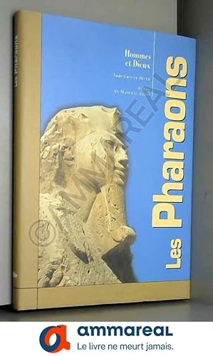 Seller image for Les Pharaons : Hommes et Dieux for sale by Ammareal