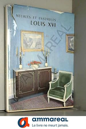 Bild des Verkufers fr MEUBLES ET ENSEMBLES LOUIS XVI. zum Verkauf von Ammareal