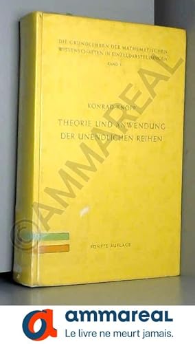 Seller image for Theorie und Anwendung der Unendlichen Reihen (Grundlehren der mathematischen Wissenschaften, 2, Band 2) for sale by Ammareal