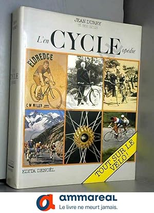 Image du vendeur pour L'EN CYCLE OPEDIE.TOUT SUR LE VELO. mis en vente par Ammareal